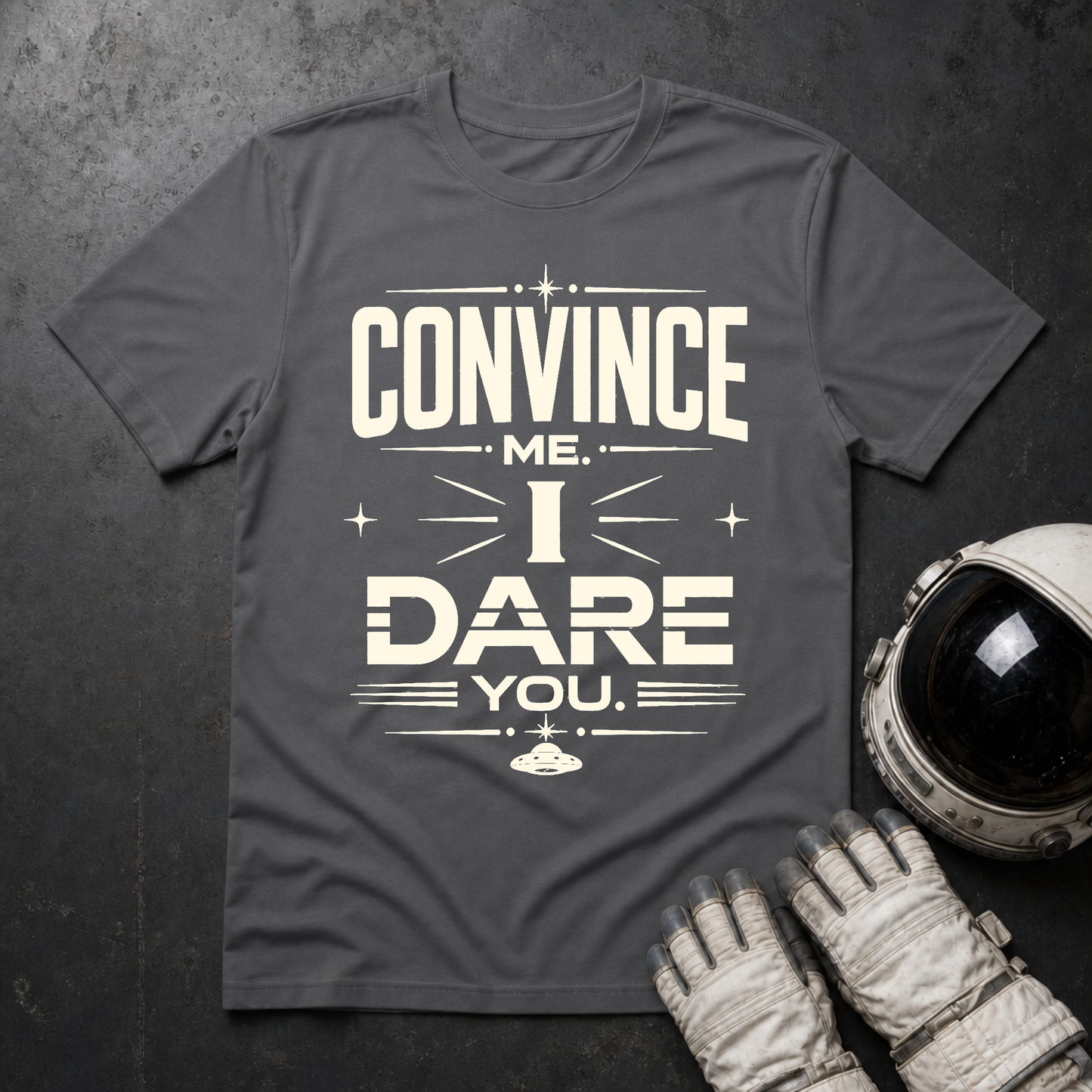 Convince Me I Dare You T-Shirt