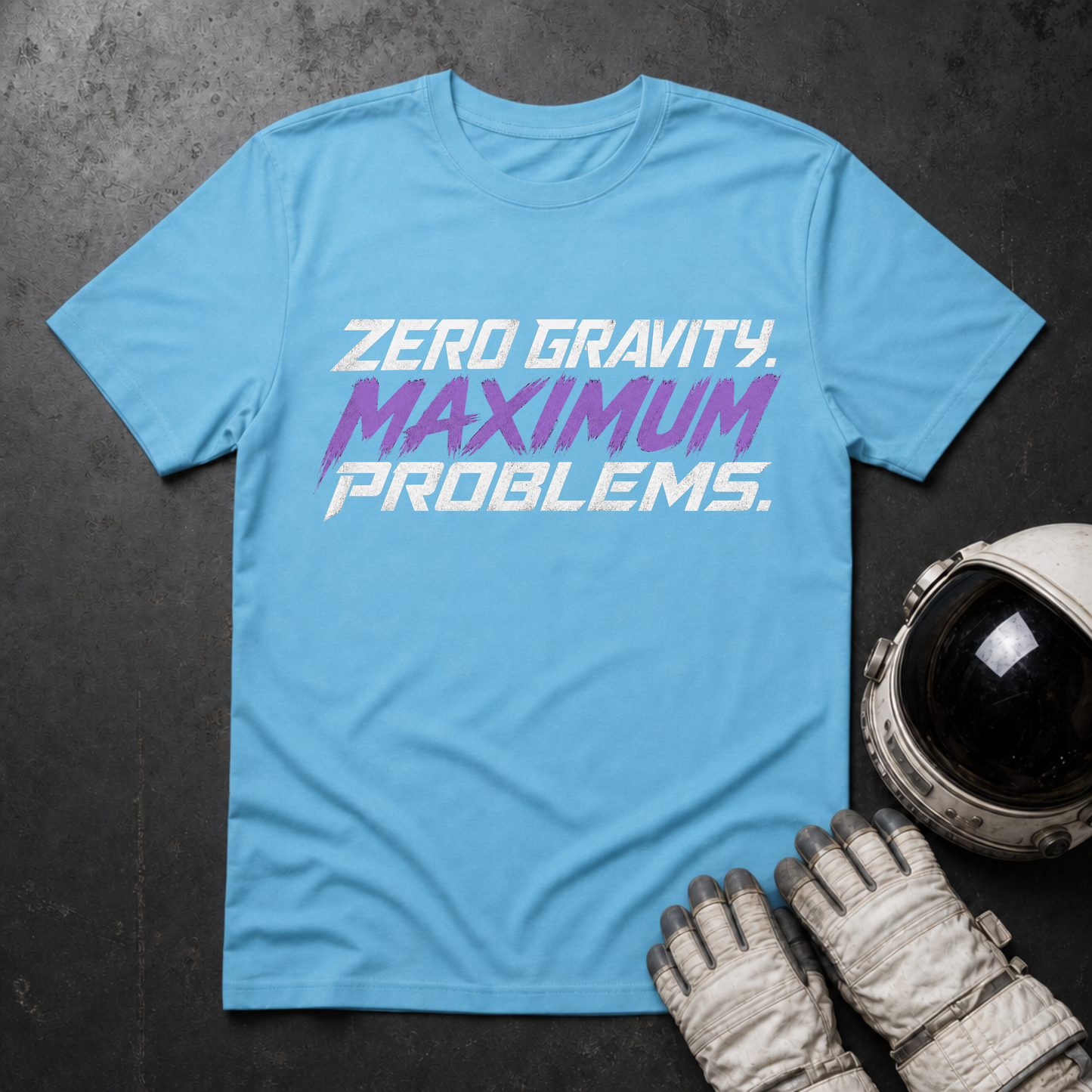 Zero Gravity Maximum Problems T-Shirt