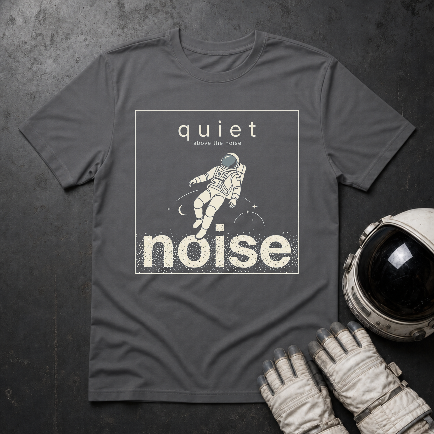 Quiet Above The Noise 2 T-Shirt