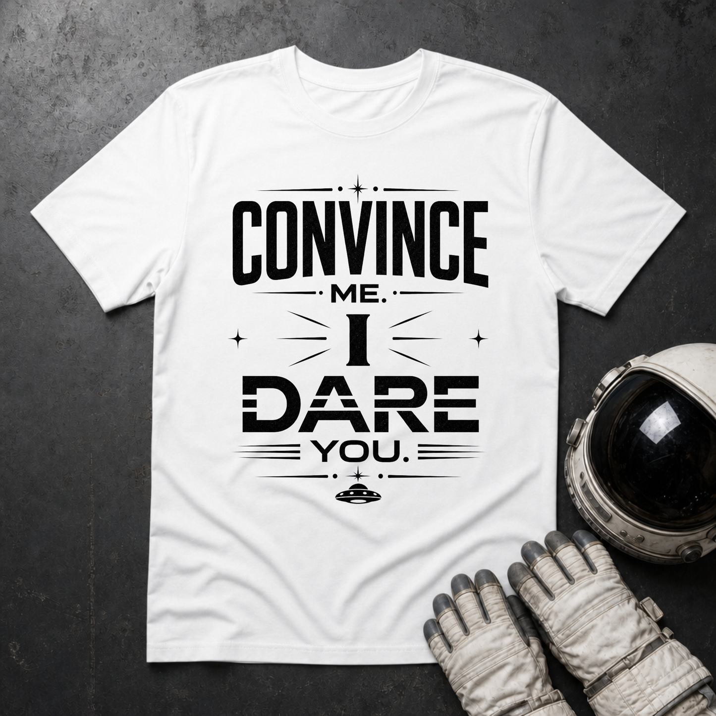 Convince Me I Dare You T-Shirt