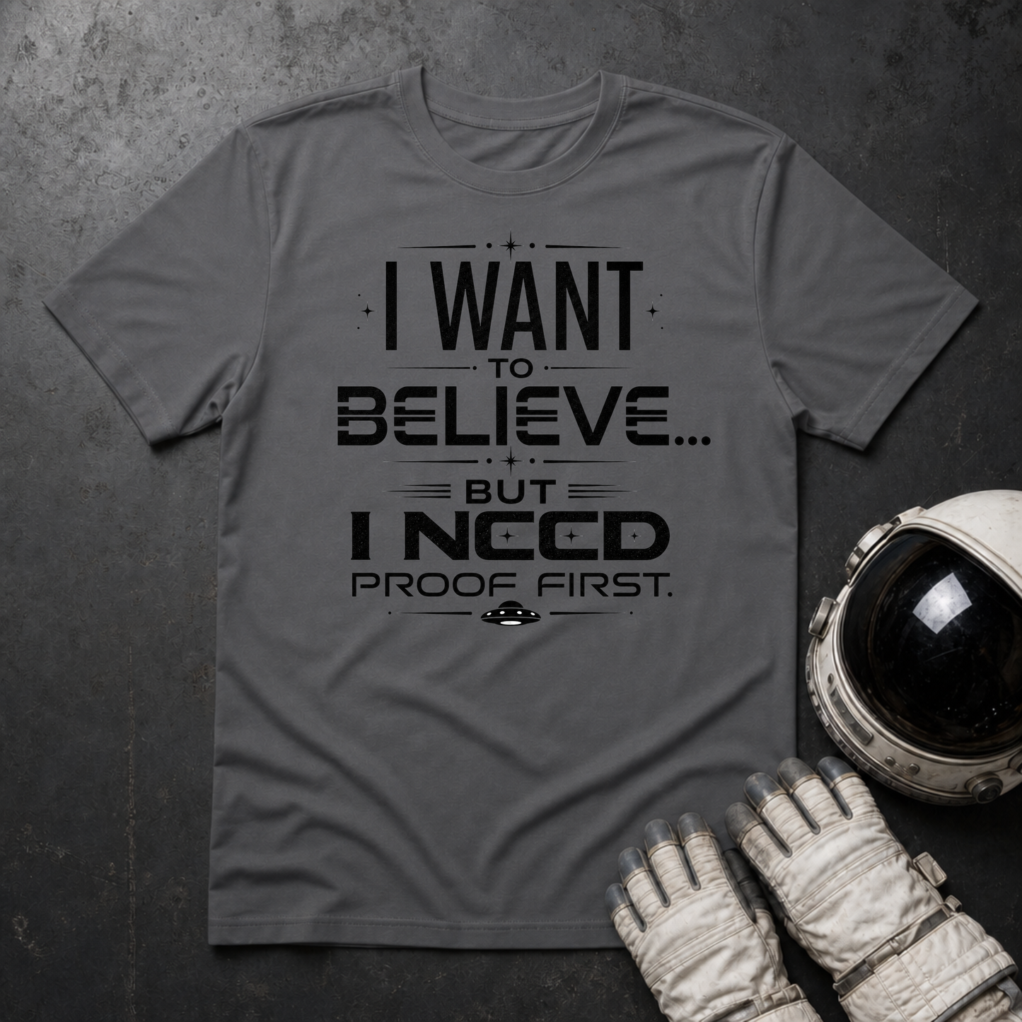 I Want to Believe T-Shirt
