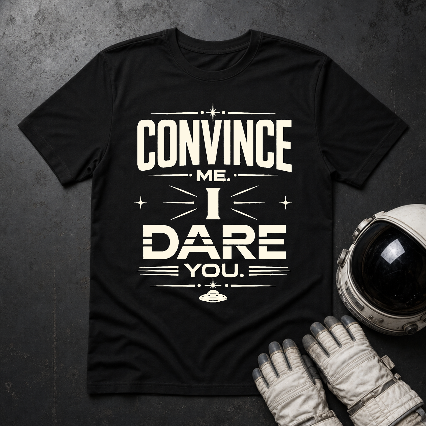 Convince Me I Dare You T-Shirt
