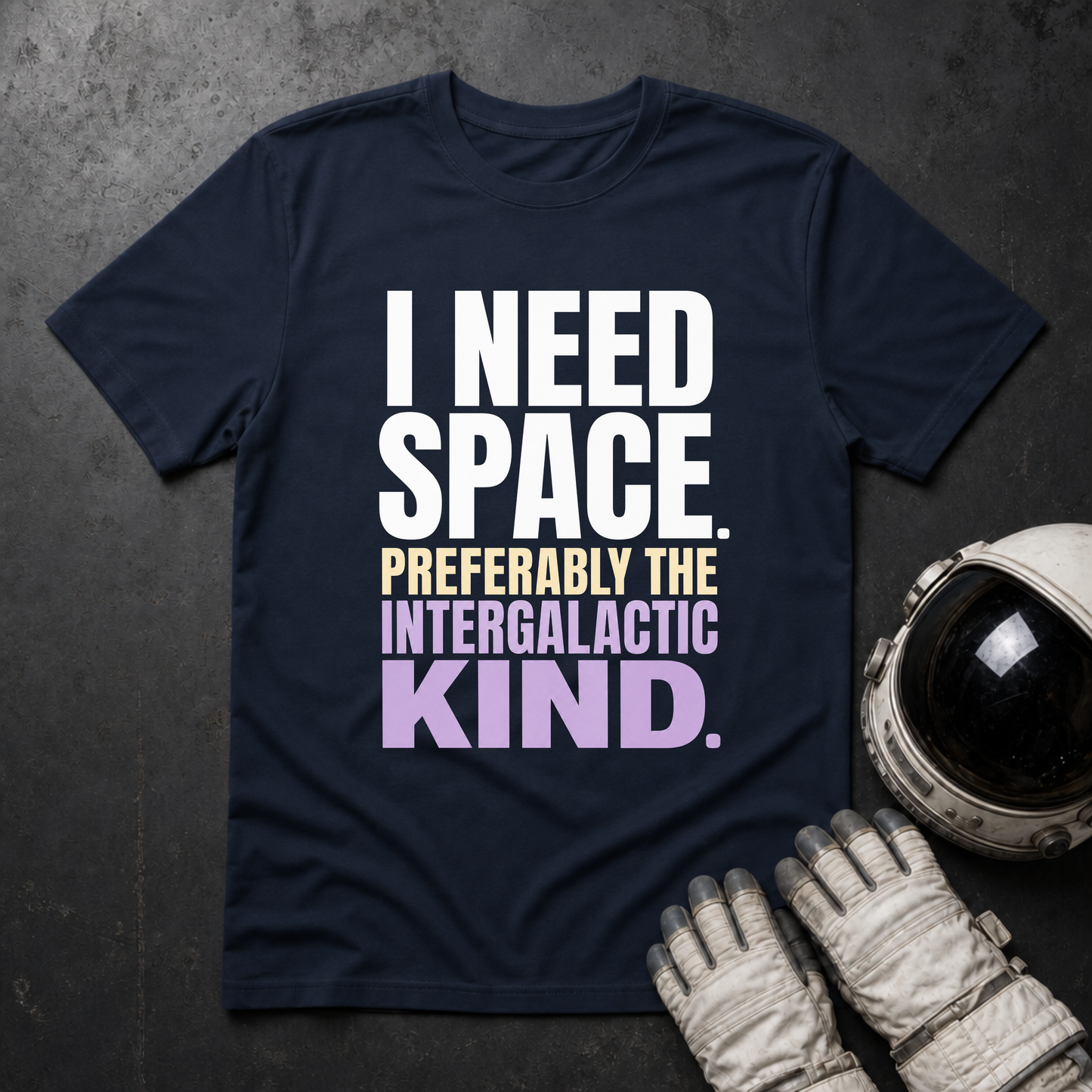 I Need Space 2 T-Shirt