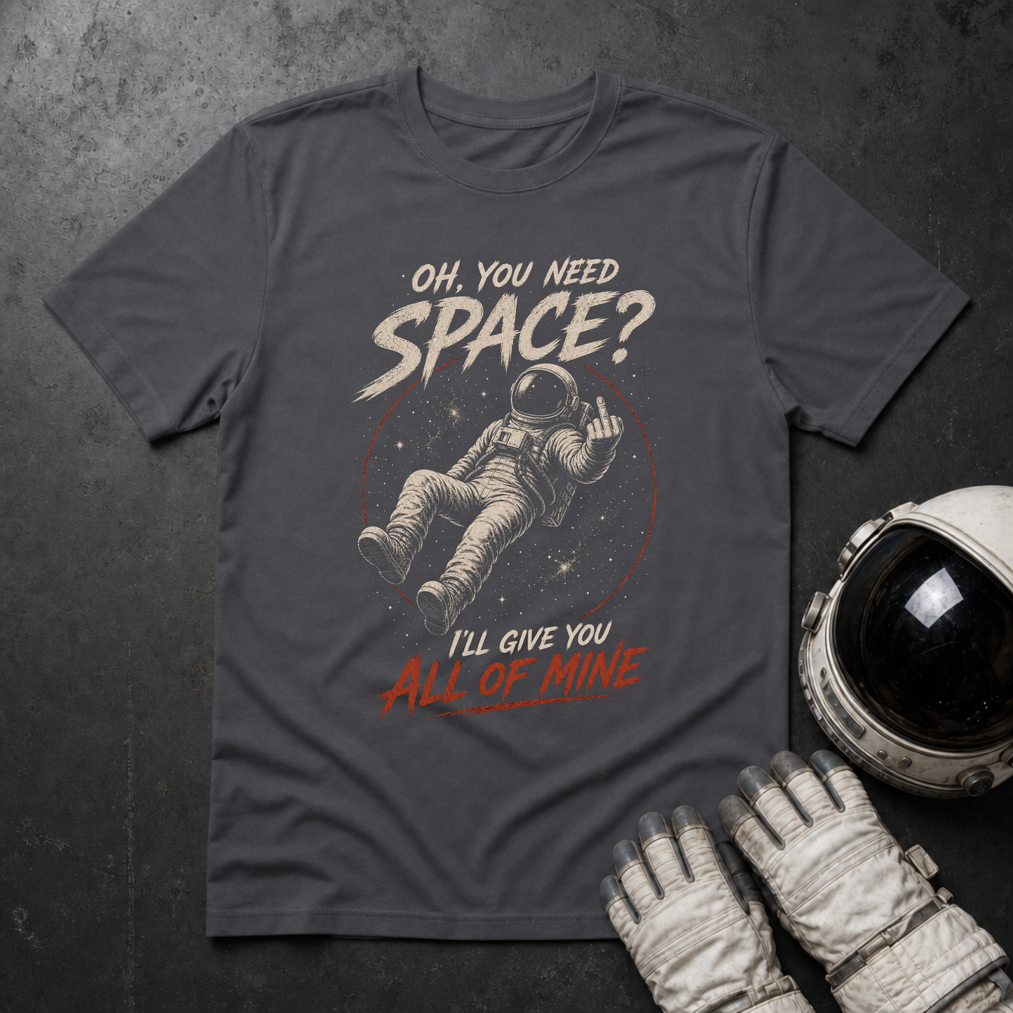 Oh You Need Space T-Shirt