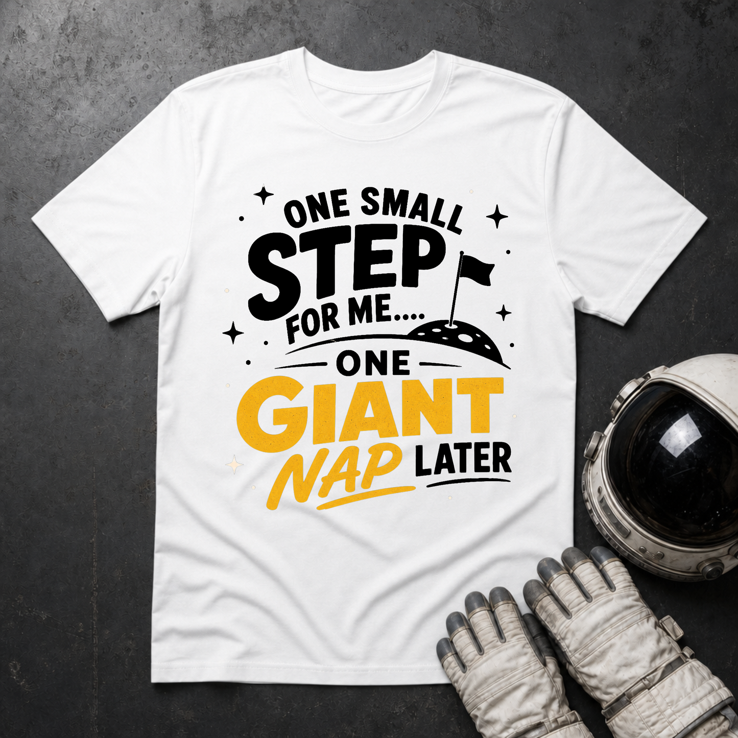 One Giant Step For Me T-Shirt