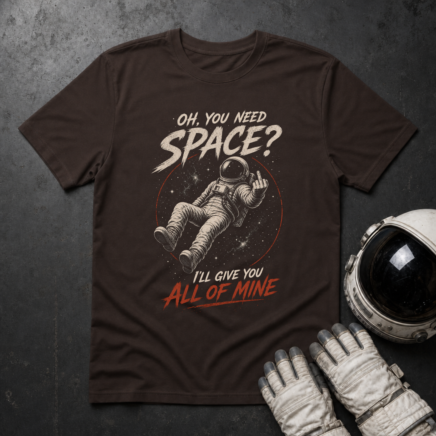Oh You Need Space T-Shirt