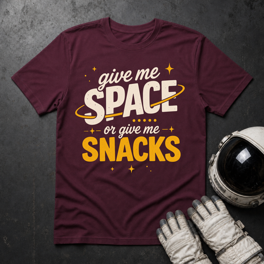 Give Me Space Or Give Me Snacks T-Shirt