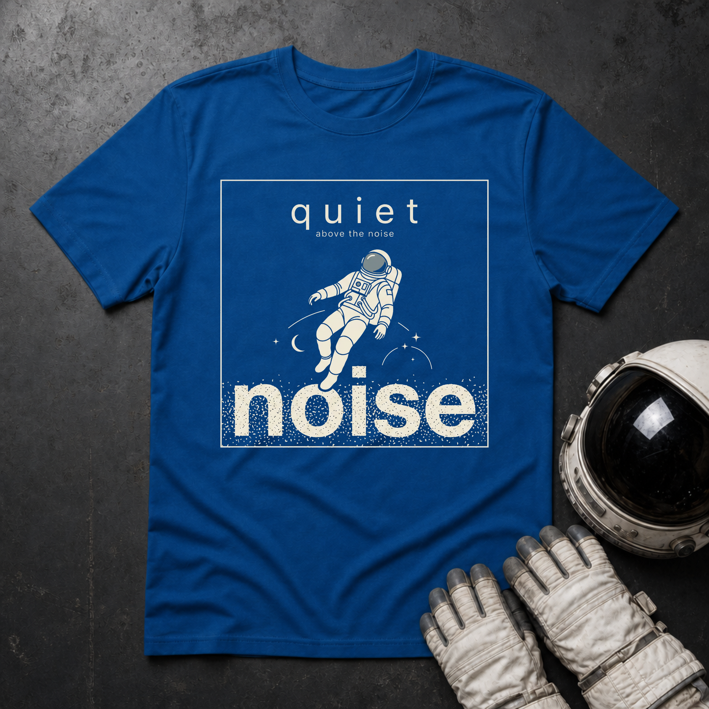 Quiet Above The Noise 2 T-Shirt