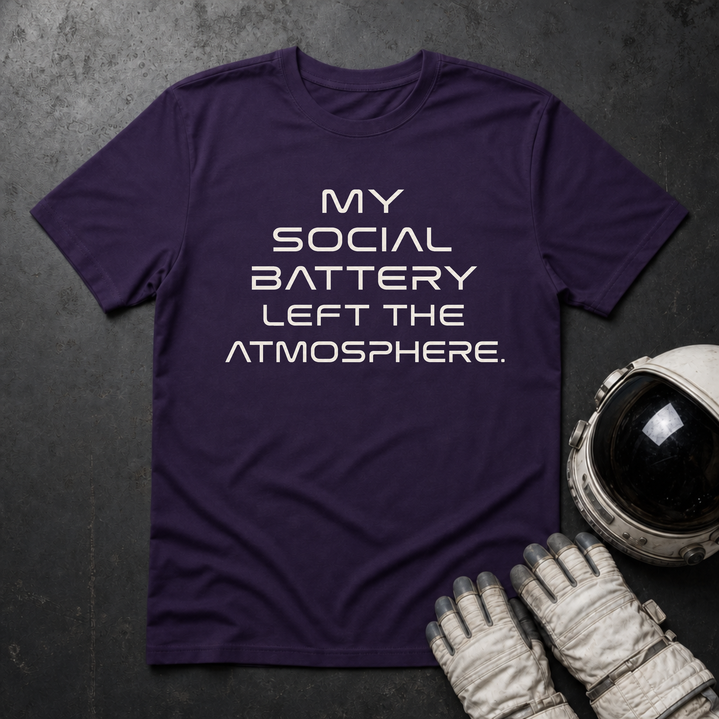 My Social Battery Left The Atmosphere T-Shirt