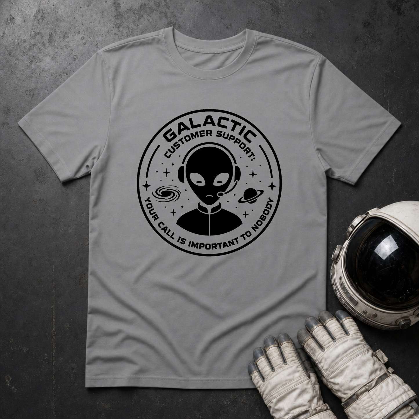 Gallactic Customer Support T-Shirt