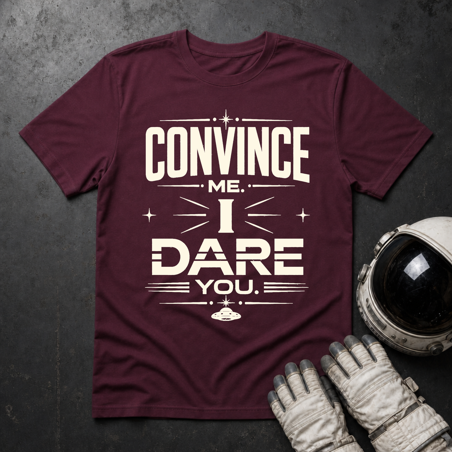 Convince Me I Dare You T-Shirt