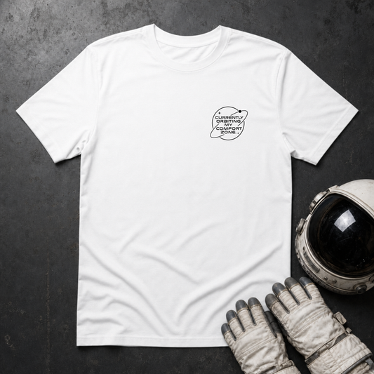 Currently Orbiting My Comfort Zone T-Shirt