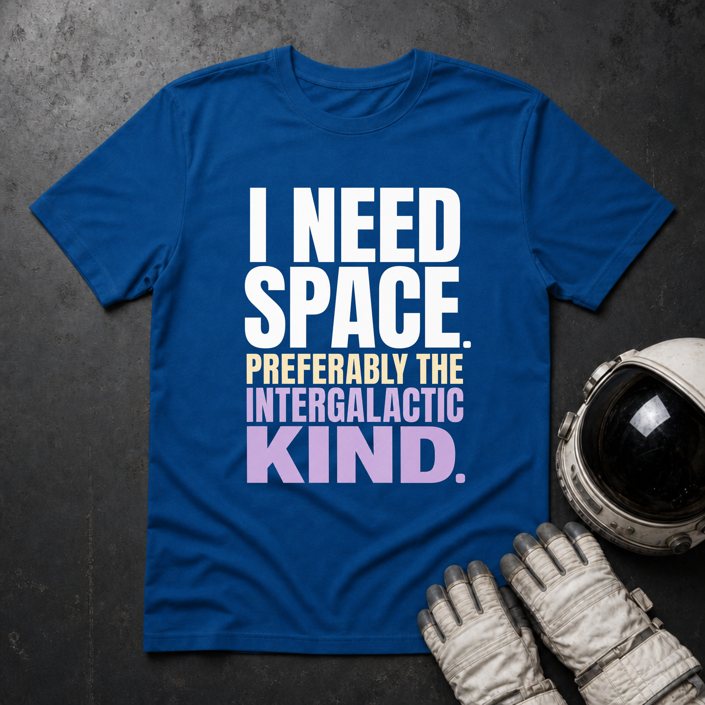 I Need Space 2 T-Shirt