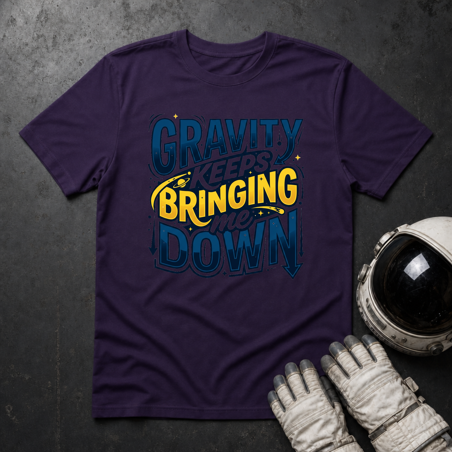 Gravity Keeps Bringing Me Down T-Shirt