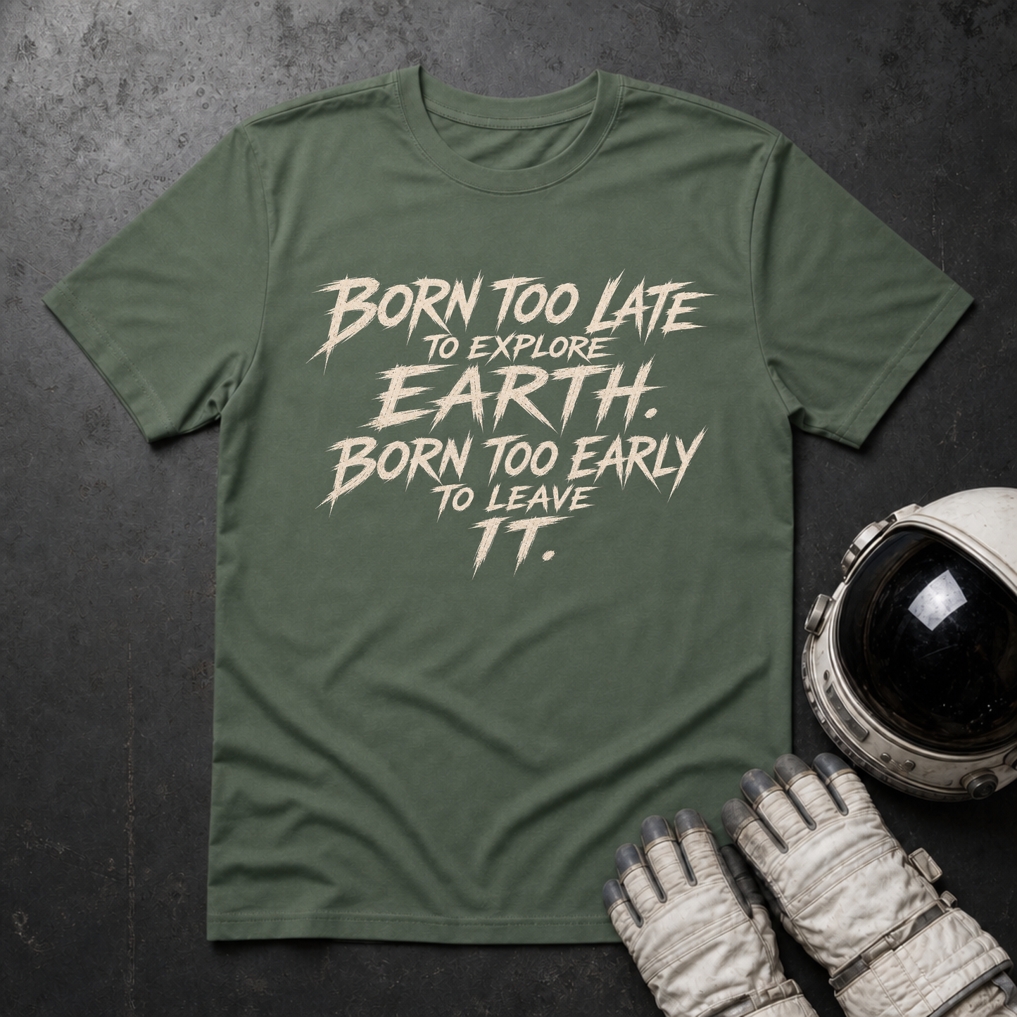 Born Too Late T-Shirt