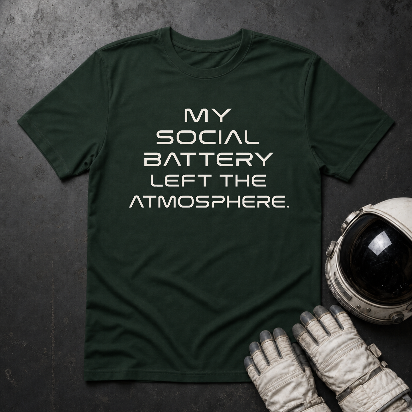 My Social Battery Left The Atmosphere T-Shirt