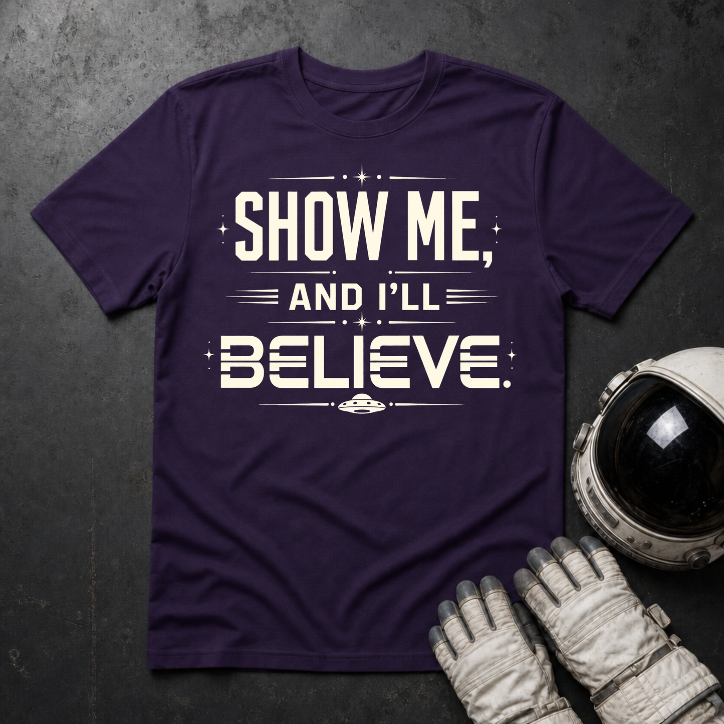 Show Me And I'll Belive T-Shirt