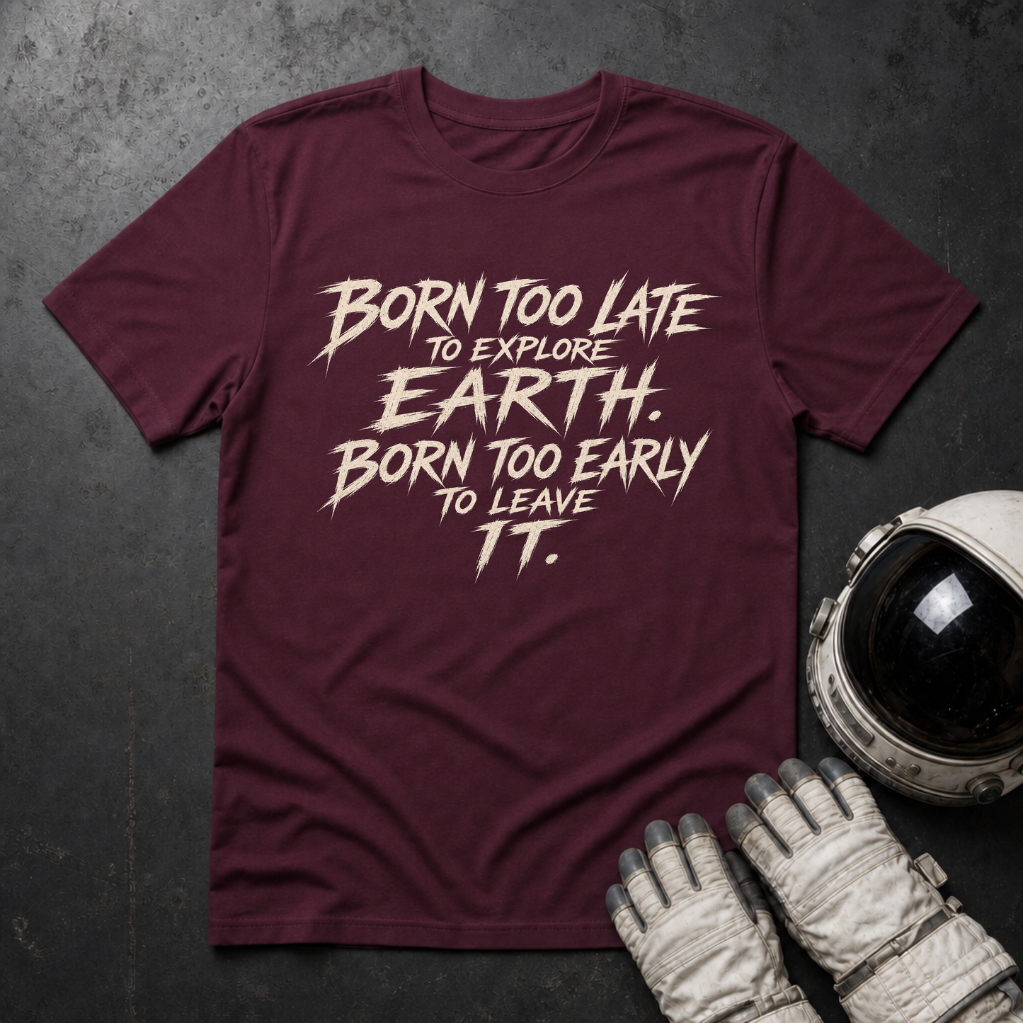 Born Too Late T-Shirt