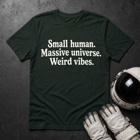 Small Human Massive Universe T-Shirt