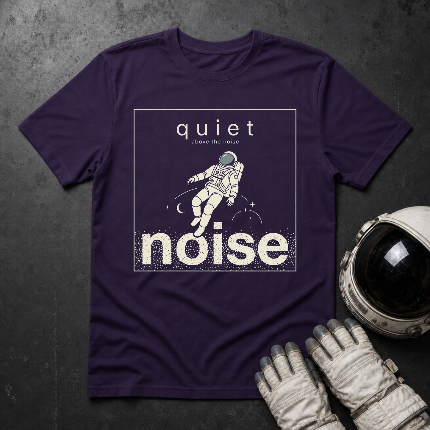 Quiet Above The Noise 2 T-Shirt