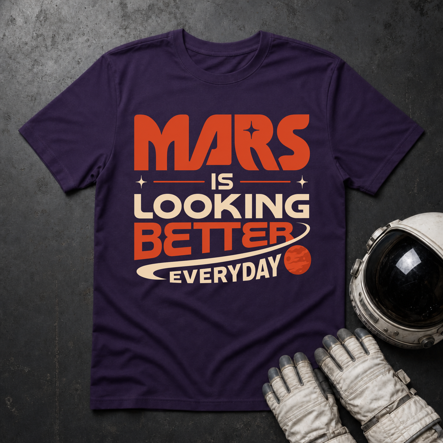 Mars Is looking Better Everyday T-Shirt