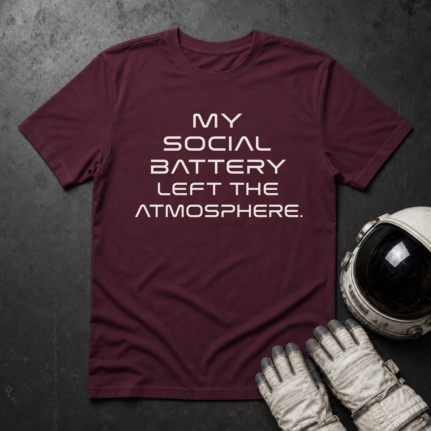 My Social Battery Left The Atmosphere T-Shirt
