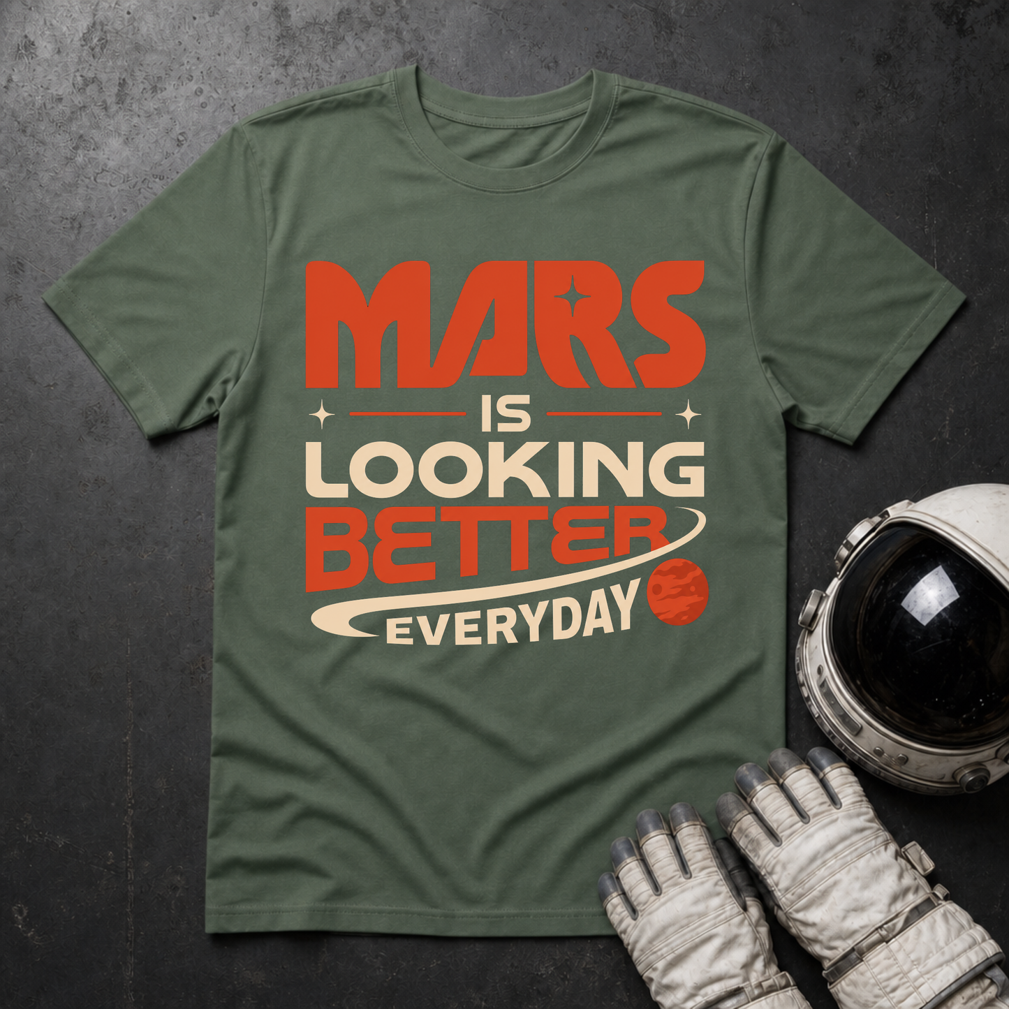Mars Is looking Better Everyday T-Shirt