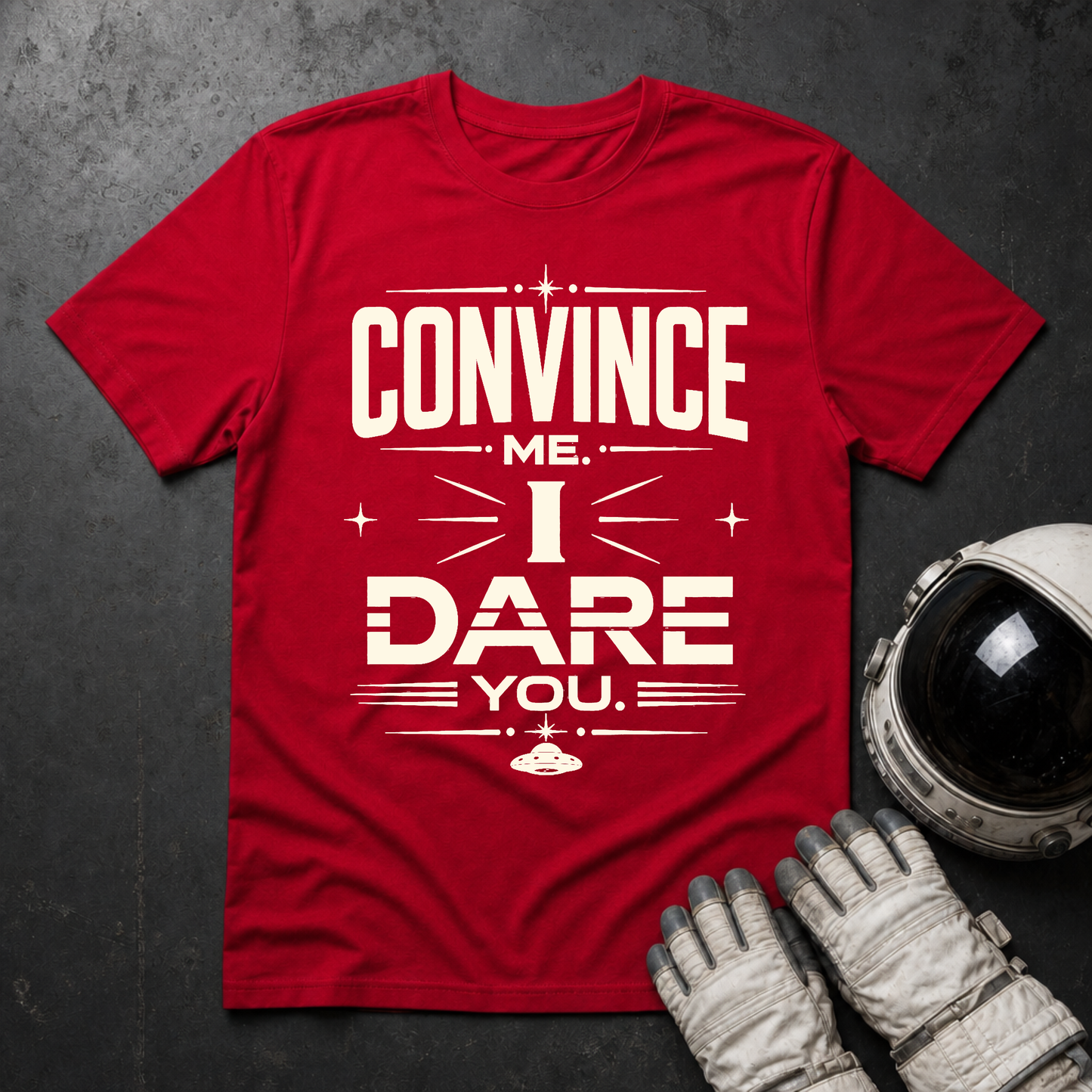 Convince Me I Dare You T-Shirt